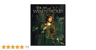 The Art of Wendy Froud: v. 1: Amazon.co.uk: Froud, Wendy ...