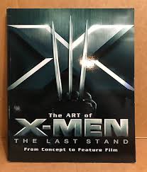 Art of X-MEN The Last Stand Concept to Feature Film Book + DVD ** | eBay