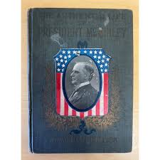 The Authentic Life of William McKinley Our 3rd Martyr ...