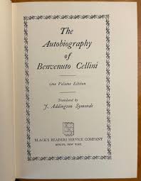 The Autobiography of Benvenuto Cellini (1927) – Vintage ...