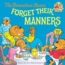 First Time Books The Berenstain Bears Forget Their Manners ...