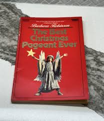 THE BEST CHRISTMAS PAGEANT EVER FIRST EDITION By Barbarba ...