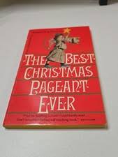 Best Christmas Pageant Ever by Barbara Robinson (1979, Trade ...