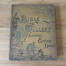 Bible Gallery Illustrated by Gustave Dore 1st Edition 1880 ...