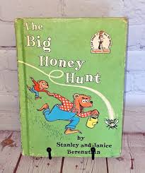 The Big Honey Hunt by Stanley and Janice Berenstain ...