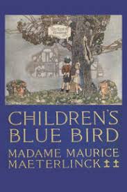 Children's Blue Bird by Maurice Maeterlinck, Georgette ...