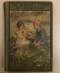 THE BOBBSEY TWINS AT CEDAR CAMP by Laura Lee Hope - 1921 ...