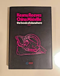 📖Keanu Reeves & China Mieville The Book of Elsewhere ...