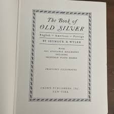 THE BOOK OF OLD SILVER English American Foreign hallmarks S Wyler HCDJ 1975 | eBay