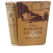 Zane Grey Novel the Border Legion Antique Book 1916 Photo ...