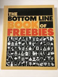 The Bottom Line Book Of Freebies - Bottom Line Books (HC ...