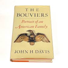 The Bouviers: Portrait of an American Family John Davis ...