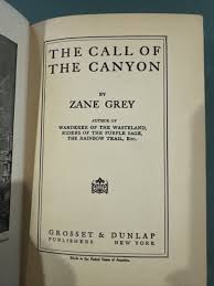 THE CALL OF THE CANYON by Zane Grey. Western Novel. Vintage ...