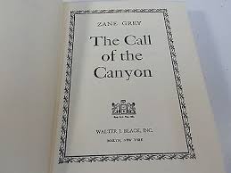 The Call of the Canyon by Zane Grey HC 1952 | eBay