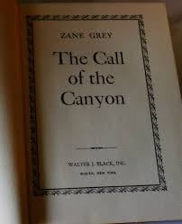 The Call of the Canyon by Zane Grey 1934 - Etsy