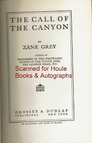 The Call of the Canyon by Grey, Zane: Very Good Hardcover ...