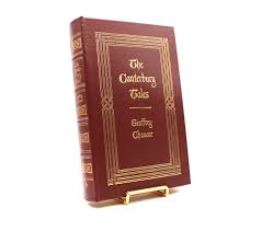 The Canterbury Tales. By Geoffrey Chaucer. Done in Modern English Verse by Frank Ernest Hill. Collector's Edition. Easton Press. Norwalk, 1978. – Evening Land Books