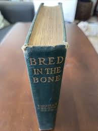 Thomas Nelson PAGE / Bred in the Bone First Edition 1904 ...