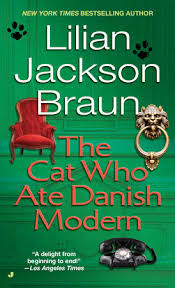 The Cat Who Ate Danish Modern by Lilian Jackson Braun ...