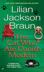The Cat Who Ate Danish Modern by Lilian Jackson Braun