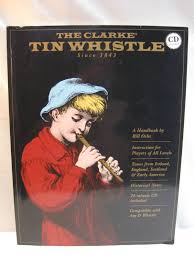 The Clarke Tin Whistle: Deluxe Edition-NO CD | eBay