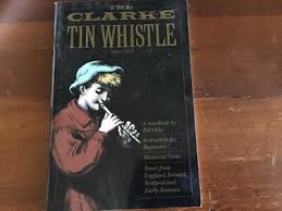 The Clarke Tin Whistle Book (Penny & Tin Whistle) by Ochs ...