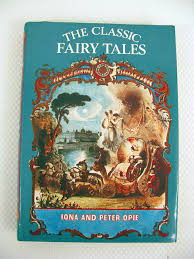 The Classic Fairy Tales Iona and Peter Opie 1974 Hardcover ...