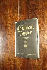 The Compleat Angler - Izaak Walton League of America ...