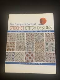 Complete Book of Crochet Stitch Designs - Linda Schapper | eBay