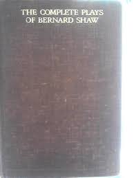 The Complete Plays of Bernard Shaw by Bernard Shaw: Good ...
