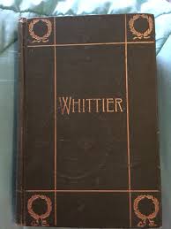1904 Whittier's Complete Poems By John Greenleaf Whittier ...