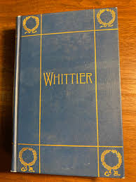 The Complete Poetical Works of John Greenleaf Whittier ...