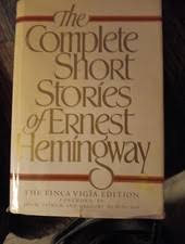 Complete Short Stories of Ernest Hemingway : The Finca Vigia Edition by Ernest Hemingway (1998, Trade Paperback) for sale online | eBay