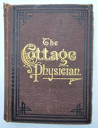 COTTAGE PHYSICIAN George Post ANTIQUE Medicine 1900 ...