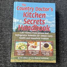 The Country Doctor's Kitchen Secrets Handbook 2016 Hardcover ...