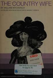 The country wife : Wycherley, William, 1640-1716 : Free ...