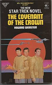 The Covenant of the Crown (Star Trek, No 4) - Weinstein, Howard: 9780671833077 - AbeBooks