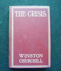 The Crisis By Winston Churchill 1905 Special Edition ...