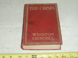 The Crisis Winston Churchill 1910 Hardcover Grosset & Dunlap ...