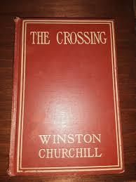 The Crossing, by Winston Churchill. HC, Grosset & Dunlap ...