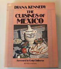 Cuisines of Mexico by Diana Kennedy (1986, Hardcover) for sale online | eBay