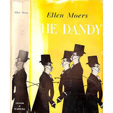 The Dandy: Brummell to Beerbohm" 1960 Moers, Ellen | Chairish