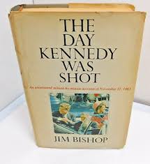 The Day Kennedy Was Shot By Jim Boshop Hardcover 1968 | eBay