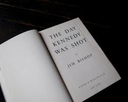 1968 Vintage, First Edition Book "the Day Kennedy Was Shot ...