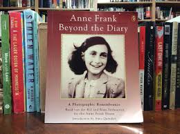 Anne Frank, Beyond The Diary A Photographic Rememberance by ...