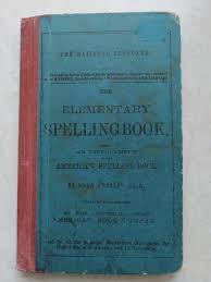 Vintage 1908 The Elementary Spelling Book By Noah Webster LL ...