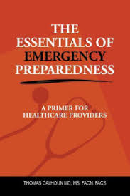 The Essentials of Emergency Preparedness: A Primer for ...