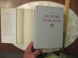 The Escoffier Cook Book: Very Good Hardcover (1941) | Dean's ...