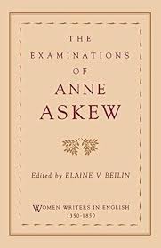 The Examinations of Anne Askew (Women Writers in English ...