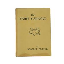 Beatrix Potter's The Fairy Caravan - Warne 1963 - Country House Library